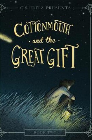 Cover of Cottonmouth and the Great Gift