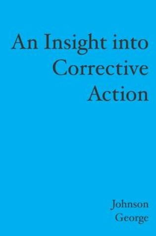 Cover of An Insight into Corrective Action