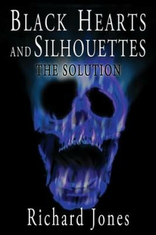 Cover of Black Hearts and Silhouettes- Book 3