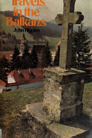 Cover of Travels in the Balkans