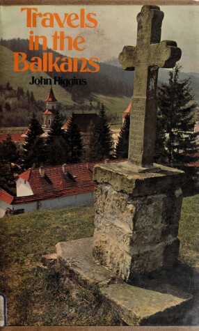 Book cover for Travels in the Balkans