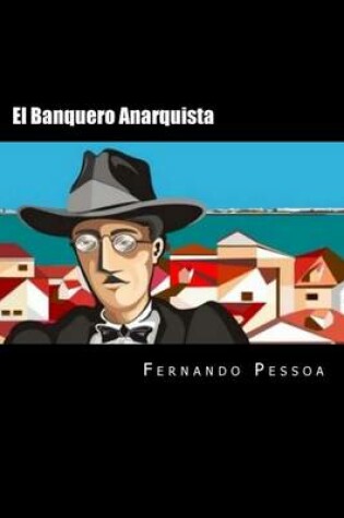 Cover of El Banquero Anarquista (Spanish Edition)