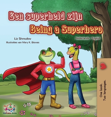 Book cover for Being a Superhero (Dutch English Bilingual Book for Kids)