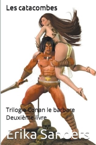 Cover of Trilogie Conan le Barbare. Deuxième Livre