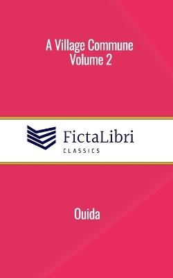 Book cover for A Village Commune, Volume 2 (FictaLibri Classics)