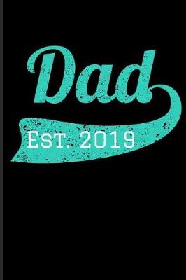 Book cover for Dad Est. 2019