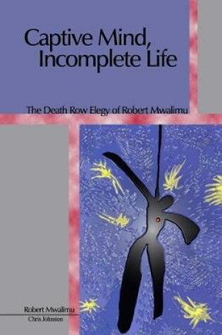 Cover of Captive Mind, Incomplete Life