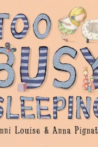 Cover of Too Busy Sleeping