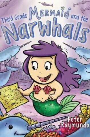 Cover of Third Grade Mermaid and the Unicorns of the Sea