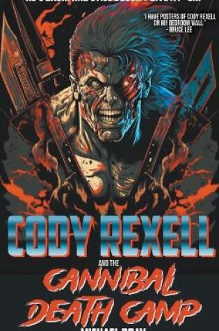 Cover of Cody Rexell and the Cannibal Death Camp