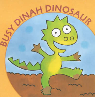 Book cover for Busy Dinah Dinosaur