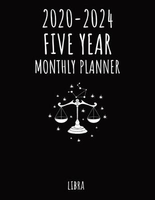 Book cover for Libra - 2020 - 2024 Five Year Monthly Planner