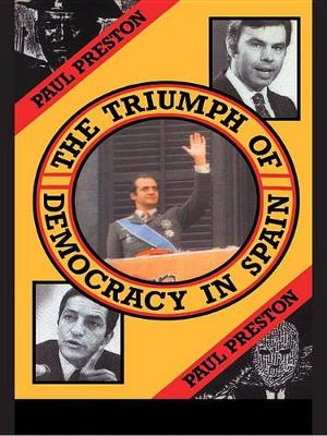 Book cover for The Triumph of Democracy in Spain
