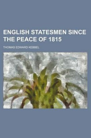 Cover of English Statesmen Since the Peace of 1815