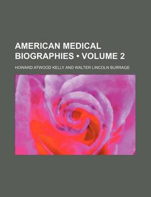 Book cover for American Medical Biographies (Volume 2)