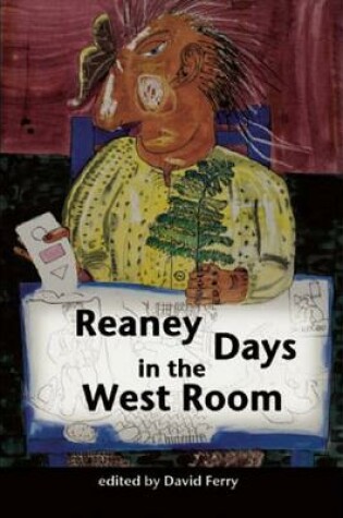 Cover of Reaney Days In The West Room