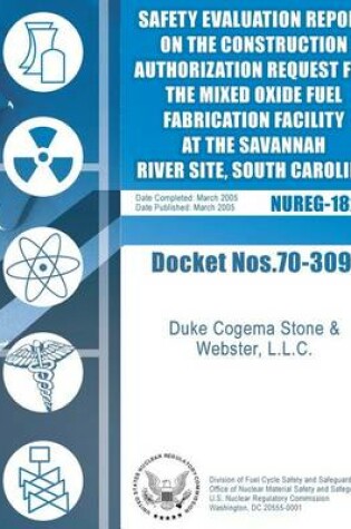 Cover of Final Safety Evaluation Report on the Construction Authorization Request for the Mixed Oxide Fuel Fabrication Facility at the Savannah River Site, South Carolina