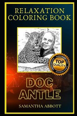 Cover of Doc Antle Relaxation Coloring Book