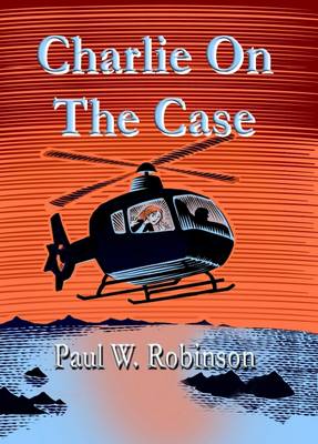 Book cover for Charlie on the Case
