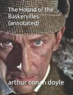 Book cover for The Hound of the Baskervilles (Annotated)