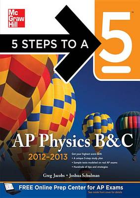 Book cover for 5 Steps to a 5 AP Physics B&c, 2012-2013 Edition