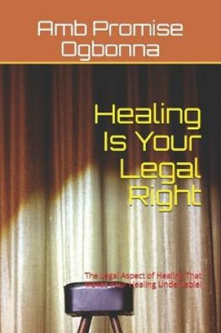 Cover of Healing Is Your Legal Right