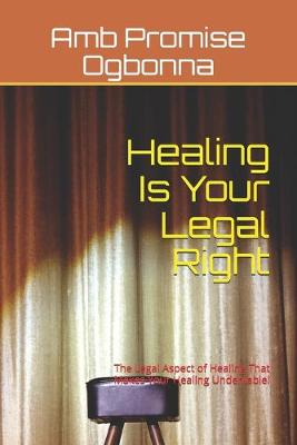 Book cover for Healing Is Your Legal Right