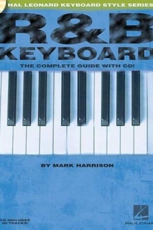 Cover of R&B Keyboard - The Complete Guide with Audio!
