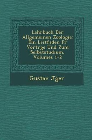 Cover of Lehrbuch Der Allgemeinen Zoologie