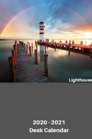 Cover of 2020 - 2021 Lighthouse Desk Calendar
