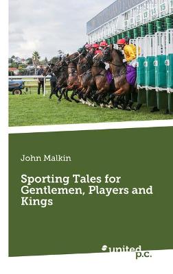 Book cover for Sporting Tales for Gentlemen, Players and Kings