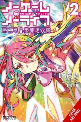 Cover of No Game No Life Chapter 2: Eastern Union Arc, Vol. 2 (manga)