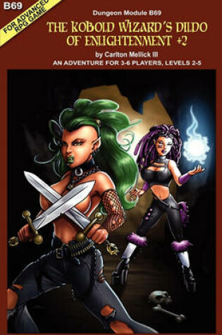 Cover of The Kobold Wizard's Dildo of Enlightenment +2 (an Adventure for 3-6 Players, Levels 2-5)