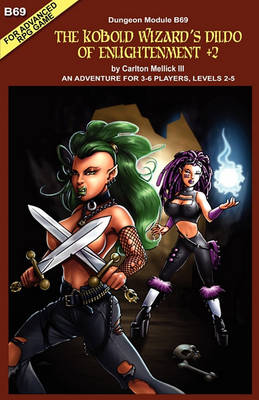 Book cover for The Kobold Wizard's Dildo of Enlightenment +2 (an Adventure for 3-6 Players, Levels 2-5)