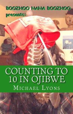 Book cover for Counting to 10 in Ojibwe