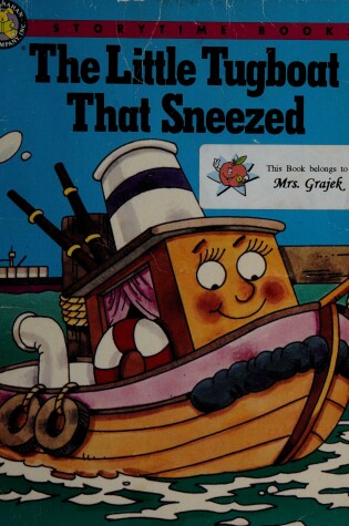 Cover of The Little Tugboat That Sneezed