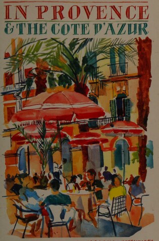 Cover of Eating Out in Provence and the Cote d'Azur