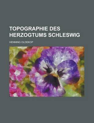 Book cover for Topographie Des Herzogtums Schleswig