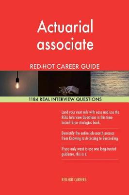 Book cover for Actuarial Associate Red-Hot Career Guide; 1184 Real Interview Questions