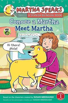 Cover of Martha Habla: Conoce A Martha/Martha Speaks: Meet Martha Bilingual Reader