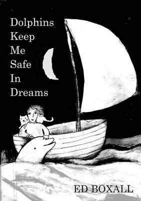 Book cover for Dolphins Keep Me Safe in Dreams