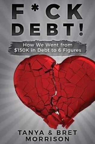 Cover of F*ck Debt!