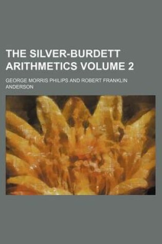 Cover of The Silver-Burdett Arithmetics Volume 2