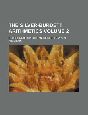 Book cover for The Silver-Burdett Arithmetics Volume 2