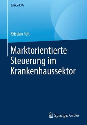 Cover of Marktorientierte Steuerung Im Krankenhaussektor