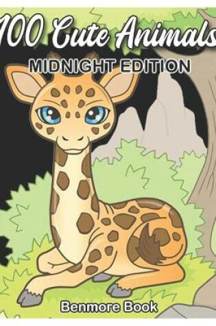 Cover of 100 Cute Animals Midnight Edition