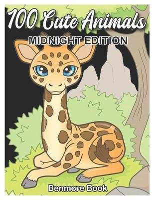 Book cover for 100 Cute Animals Midnight Edition