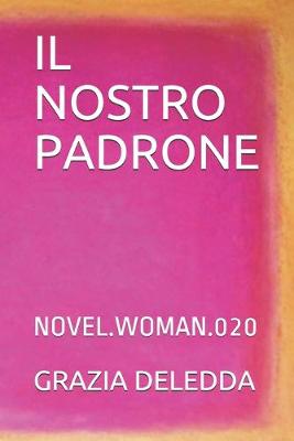 Book cover for Il Nostro Padrone