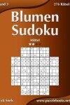 Book cover for Blumen Sudoku - Mittel - Band 3 - 276 Rätsel