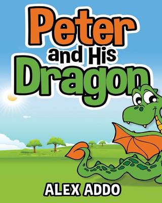 Book cover for Peter and His Dragon